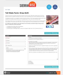 State Farm is among the latest companies that Sierra Club and other activists are pressuing to leave the American Legislative Exchange Council, a nonprofit comprised of conservative state lawmakers and members of the private sector.