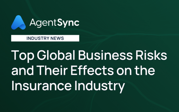 header image for Top Global Business Risks and Their Effects on the Insurance Industry article by AgentSync