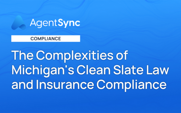 The Complexities of Michigan’s Clear Slate Legislation and Insurance coverage Compliance