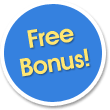 Free Bonus with your order!