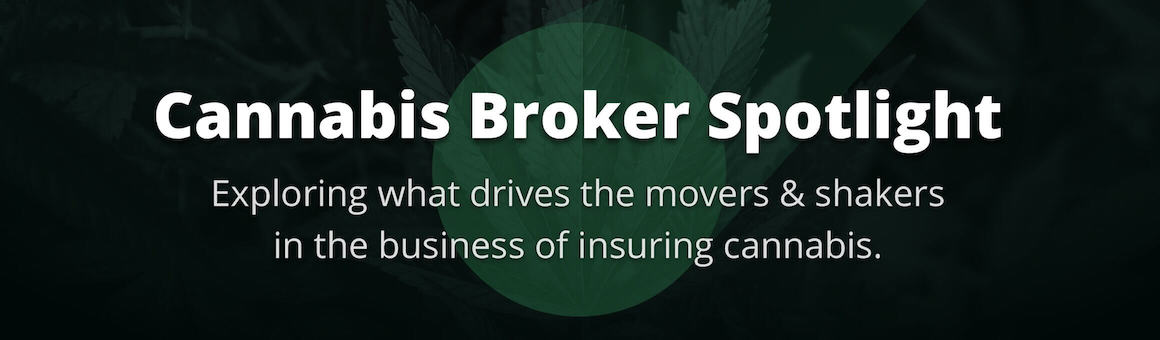 Cannabis Broker Spotlight